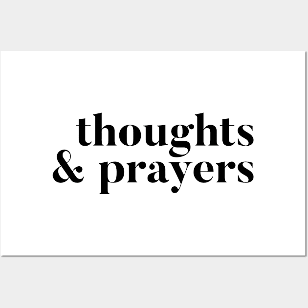 Thoughts and Prayers Wall Art by mivpiv